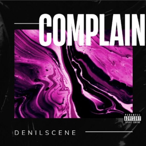Denilscene - Complain