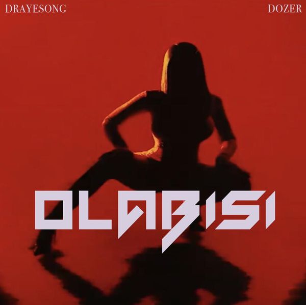 Drayesong – Olabisi ft. Dozer