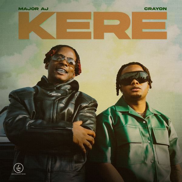Major AJ - Kere Ft. Crayon