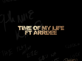 Phyno - Time Of My Life Ft. ArrDee