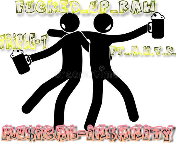 Triple-T_ – Fucked_Up_Raw_(Prod_By_Triple-T)_ ft. Ft_A.V.T.K