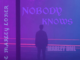 Marley DML – NOBODY KNOWS