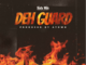 Shatta Wale - Deh Guard