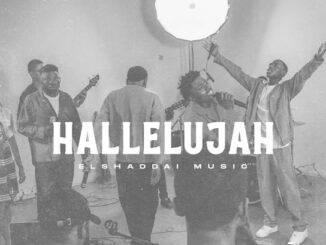 Elshaddai Music - Hallelujah ft. TJ Onoja