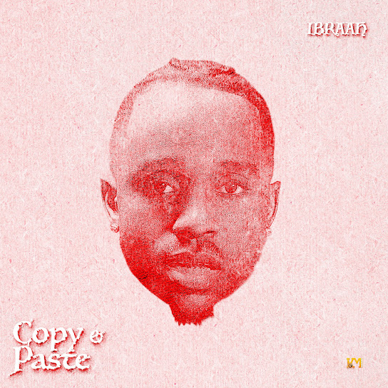 Ibraah – Copy & Paste