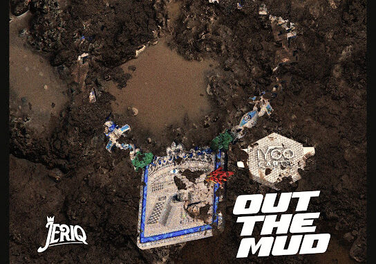 Jeriq – Out the Mud Jeriq – Out the Mud
