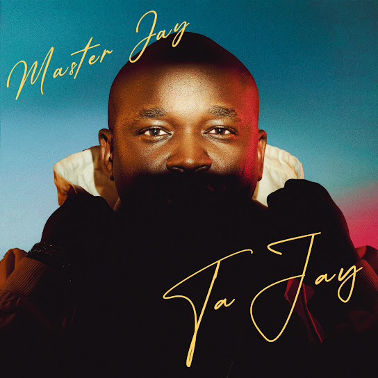 Master Jay - Ta Jay ft. Lannie Billion, Xavi Yentin & Tracy