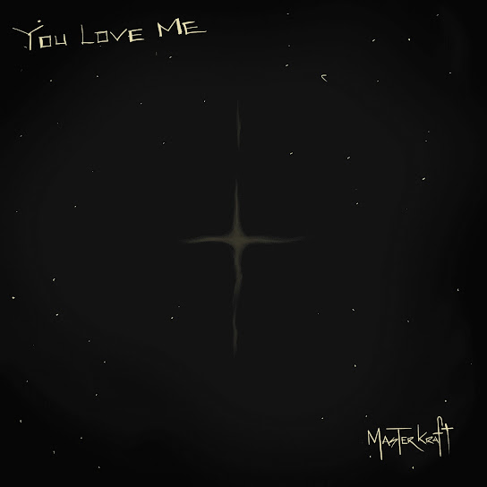 Masterkraft - You Love Me
