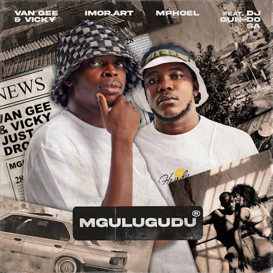 Van Gee - Mgulugudu Ft. Vicky, Imor.art, MphoEL & DJ Gun-Do SA