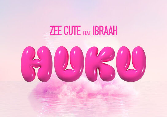 Zee Cute - Huku Ft. Ibraah Zee Cute - Huku Ft. Ibraah